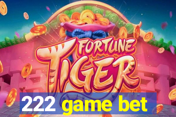 222 game bet